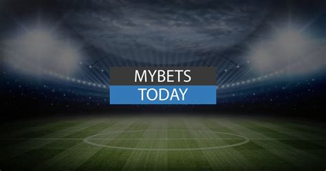 mybet today|mybets today correct score.